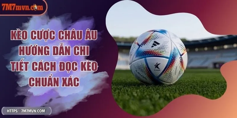 keo-cuoc-chau-au