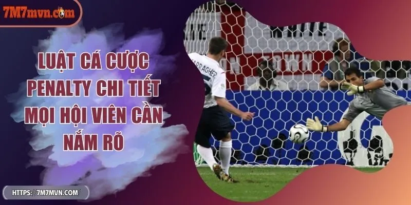 luat-ca-cuoc-penalty